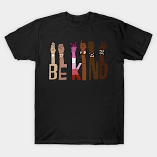 Be kind hand sign language lesbian lgbt pride T-Shirt